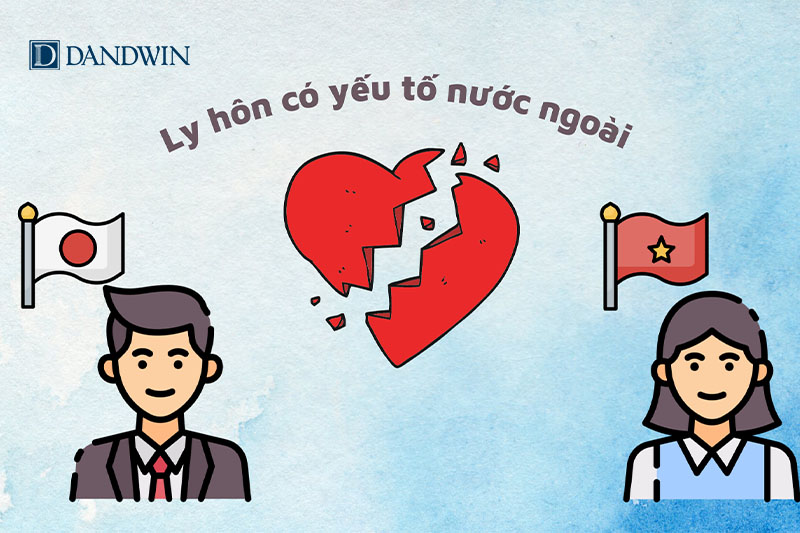 Ly hôn có yếu tố nước ngoài giải quyết như thế nào?