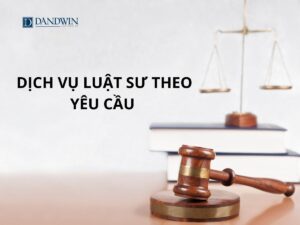 Dịch vụ luật sư theo yêu cầu 