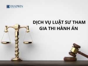 Dịch vụ luật sư tham gia thi hành án 