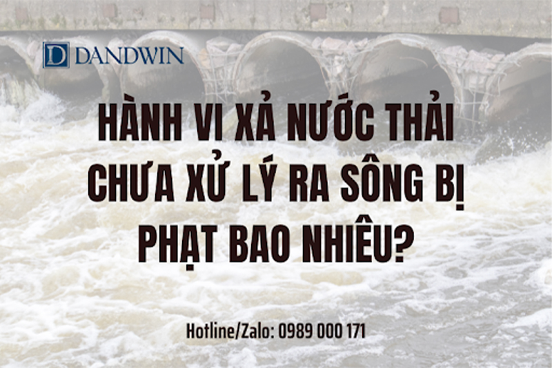 Hành vi xả nước thải chưa xử lý ra sông